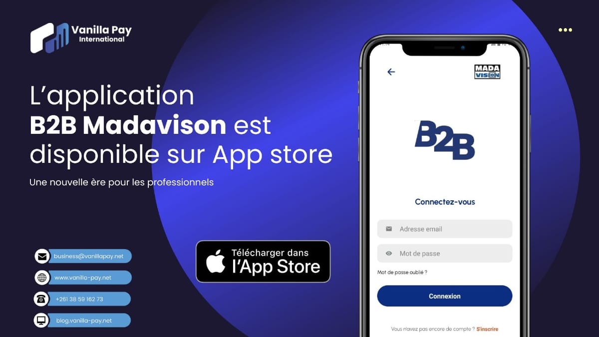 B2B Madavision est maintenant disponible sur App Store — après un lancement réussi sur Play Store !