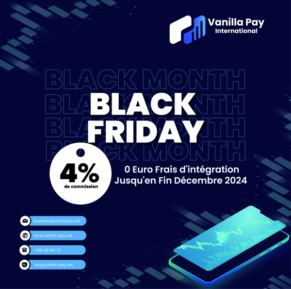 Black Friday chez Vanilla Pay International : Offres Exceptionnelles !