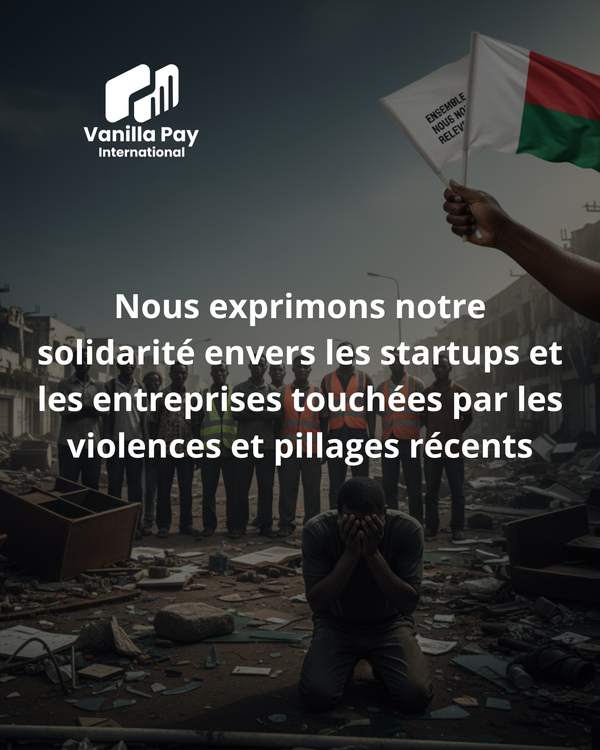 VPI exprime sa solidarité envers les startups et entreprises touchées par les violences et pilages récents